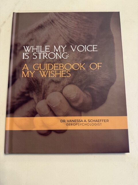 While My Voice is Strong: A Guidebook of My Wishes